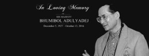 In Remembrance of His Majesty Bhumibol Adulyadej 1927-2016